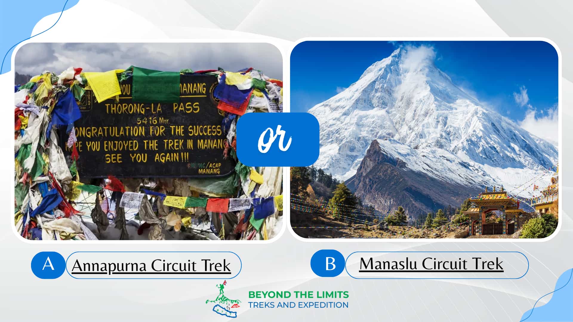 Annapurna Circuit Trek or Manaslu Circuit Trek