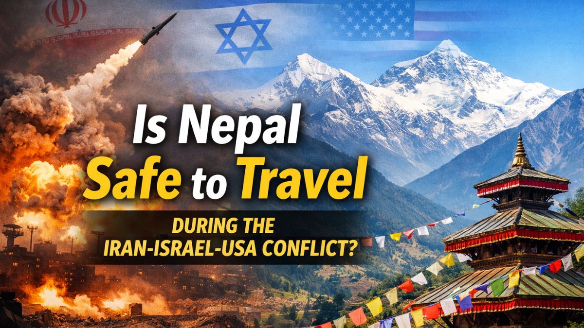 Nepal Travel updates after Iran Israel USA conflict